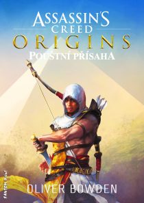 Oliver Bowden: Assassin's Creed - Pouštní přísaha