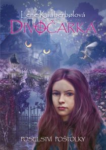 Lene Kaaberbolová: Divočarka 2 - Poselství postolky