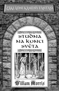 William Morris: Studna na konci světa