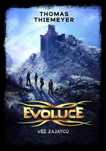 Thomas Thiemeyer: Evoluce 2 - Věž zajatcu