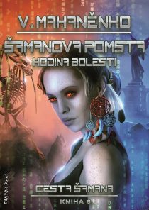 Vasilij Mahaněnko: Šamanova pomsta 6 - Šamanova