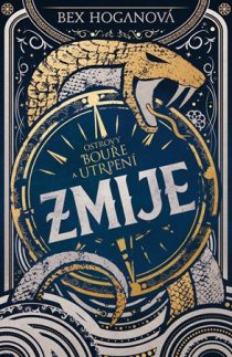 Bex Hoganová: Zmije – Ostrovy bouře a utrpení
