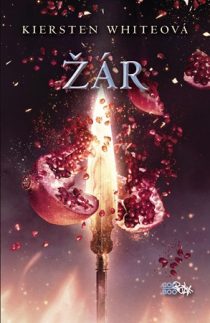 Kiersten Whiteová: Dobyvatelská sága 3 - Žár