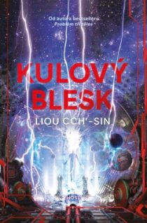 Liou Cch´- Sin: Kulový blesk