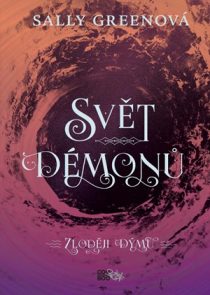 Sally Greenová: Zloději dýmu 2 - Svět démonů