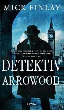 Mick Finlay: Detektiv Arrowood