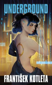 František Kotleta: Underground
