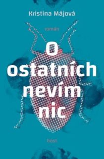 Kristina Májová: O ostatních nevím nic
