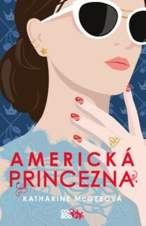 Katharine McGeeová: Americká princezna