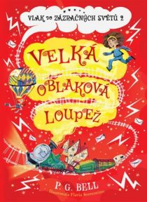 P. G. Bell: Vlak do Zázračných světů 2 – Velká oblaková loupež