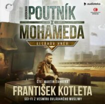 František Kotleta: Poutník z Mohameda - Alláhův hněv