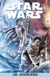 Kolektiv: Star Wars - Lando – Roztříštěné impérium