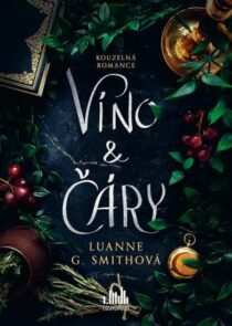 Luanne G. Smithová: Víno a čáry