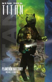 Michael A. Martin: Star Trek - Typhonský pakt: Plamenům navzdory