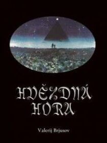 Valerij Brjusov: Hvězdná hora