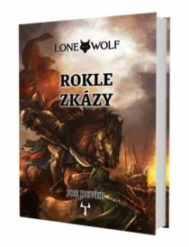 Joe Dever: Lone Wolf 4: Rokle zkázy 