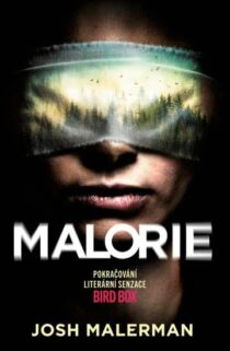 Josh Malerman: Malorie