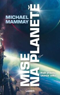 Michael Mammay: Mise na planetě