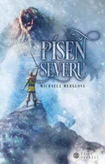 Michaela Merglová: Píseň oceli 2 – Píseň severu