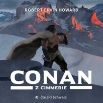 Robert Ervin Howard: Conan z Cimmerie