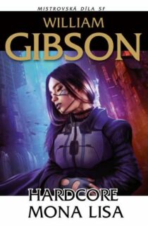 William Gibson: Hardcore Mona Lisa