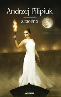 Andrzej Pilipiuk: Sestřičky 4 - Ztracená