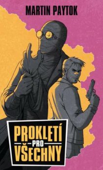 Martin Paytok: Prokletí pro všechny