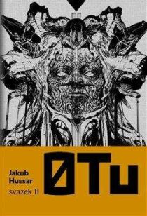 Jakub Hussar: o Tu, svazek druhý
