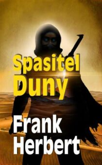 Frank Herbert: Duna 2 - Spasitel Duny