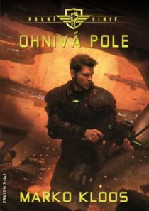 Marko Kloos: První linie 5 - Ohnivá pole