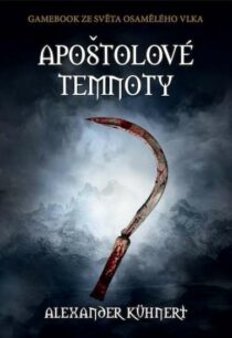 Alexander Kühnert, Stephanie Böhm: Apoštolové temnoty