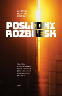 Andrew Hunter Murray: Poslední rozbřesk