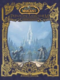 Christie Goldenová: World of Warcraft Putování Azerothem - Východní království