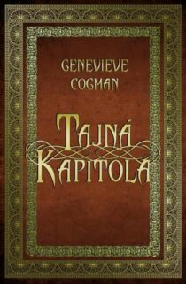 Genevieve Cogmanová: Neviditelná knihovna 6 - Tajná kapitola