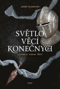 James Islington: Světlo věcí konečných