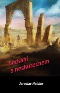 Jaroslav Haidler: Setkání s neskutečnem