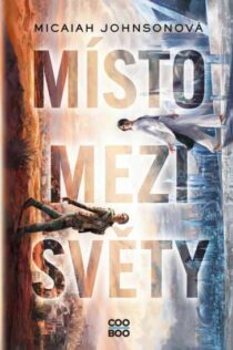 Micaiah Johnsonová: Místo mezi světy