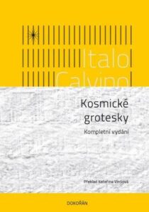 Italo Calvino: Kosmické grotesky - kompletní vydání
