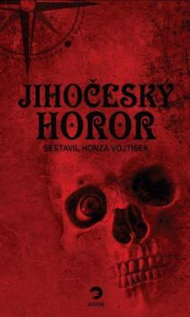 Honza Vojtíšek: Jihočeský horor