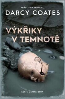 Darcy Coatesová: Výkřiky v temnotě