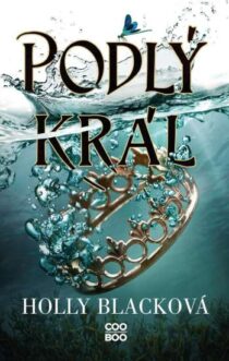 Holly Blacková: Krutý princ 2 - Podlý král