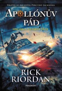 Rick Riordan: Apollónův pád 4 - Hrobka nemrtvých