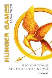 Suzanne Collinsová: Hunger games - Aréna smrti