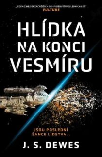 J. S Dewes: Hlídka na konci vesmíru