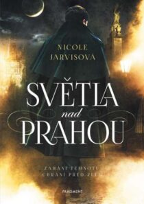 Nicole Jarvisová: Světla nad Prahou