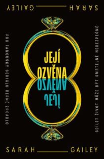 Sarah Gaileyová: Její ozvěna