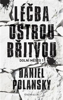 OBR: Léčba ostrou břitvou - Daniel Polansky