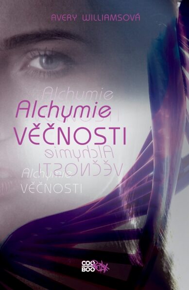 OBR: Avery Williams: Alchymie věčnosti