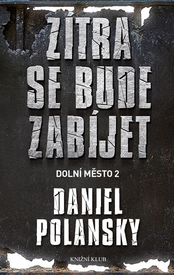 OBR: Daniel Polanski: Dolní město 2