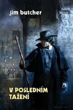 Jim Butcher - Harry Dresden 7 - V posledním tažení